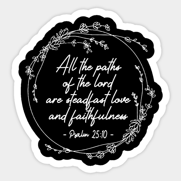 All The Paths Of The Lord Are Steadfast Love And Faithfulness Lyrics Sticker by Beard Art eye